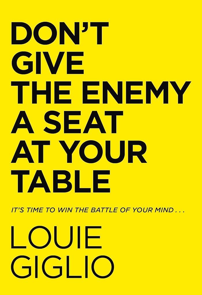 Don't Give the Enemy a Seat at Your Table: It's Time to Win the Battle of Your Mind... - Product Image
