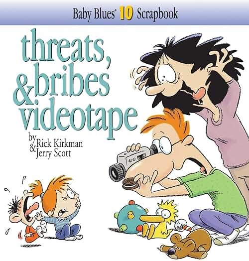 Threats, Bribes & Videotape (Baby Blues Scrapbook, No. 10) - Product Image