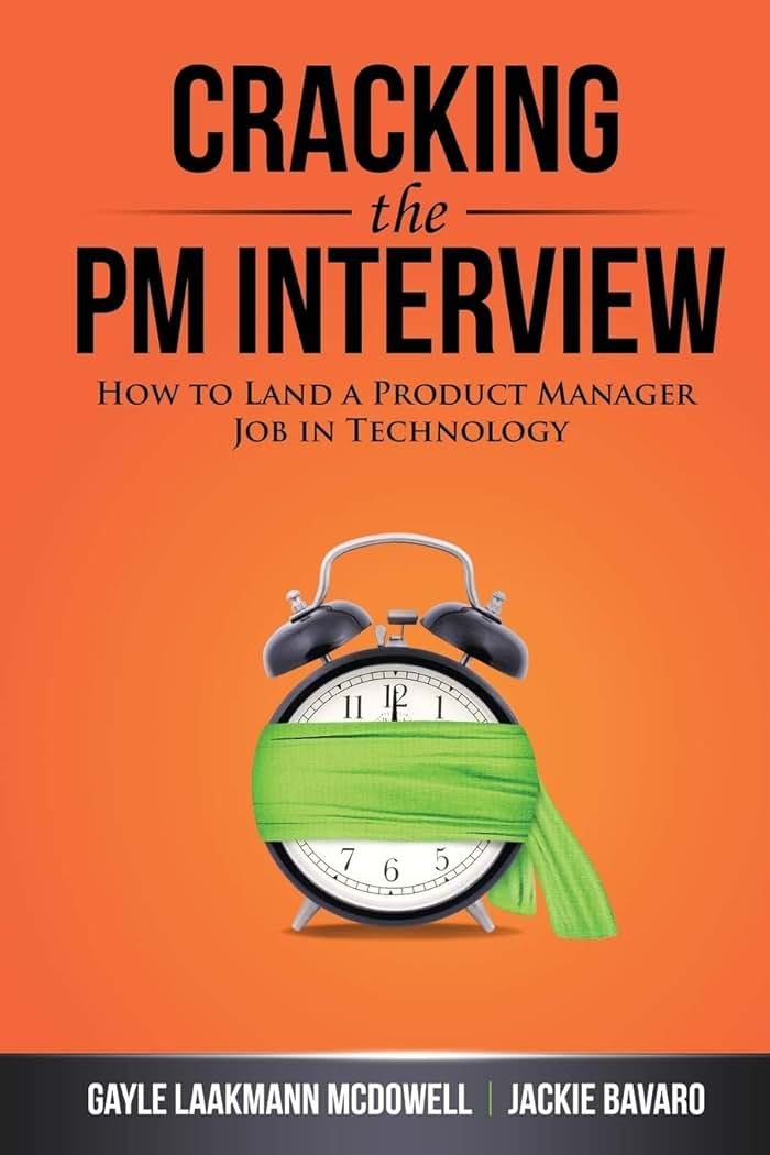 Cracking the PM Interview: How to Land a Product Manager Job in Technology (Cracking the Interview & Career) - Product Image