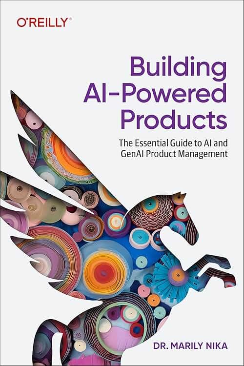 Building AI-Powered Products: The Essential Guide to AI and GenAI Product Management - Product Image
