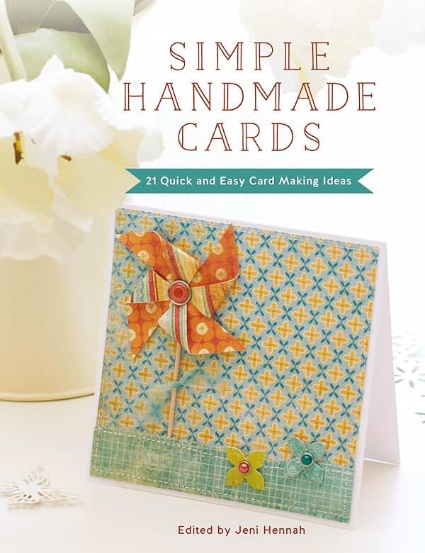 Simple Handmade Cards: 21 Quick and Easy Card Making Ideas - Product Image