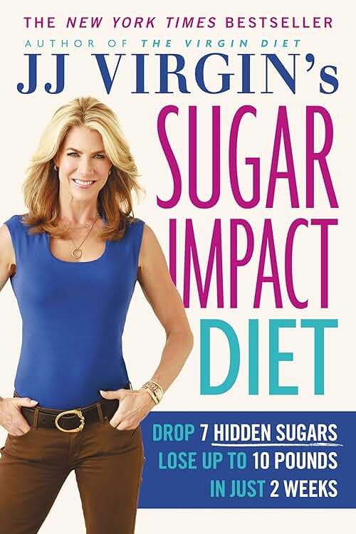 JJ Virgin's Sugar Impact Diet: Drop 7 Hidden Sugars, Lose Up to 10 Pounds in Just 2 Weeks - Product Image