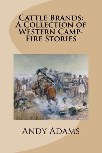 Cattle Brands: A Collection of Western Camp-Fire Stories - Product Image