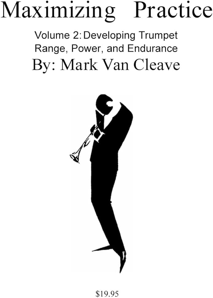 Maximizing Practice Volume 2: Developing Trumpet Range, Power, and Endurance - Product Image