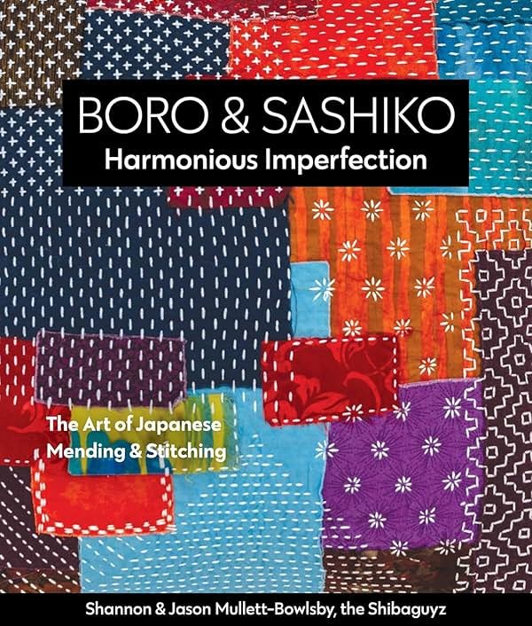 Boro & Sashiko, Harmonious Imperfection: The Art of Japanese Mending & Stitching - Product Image