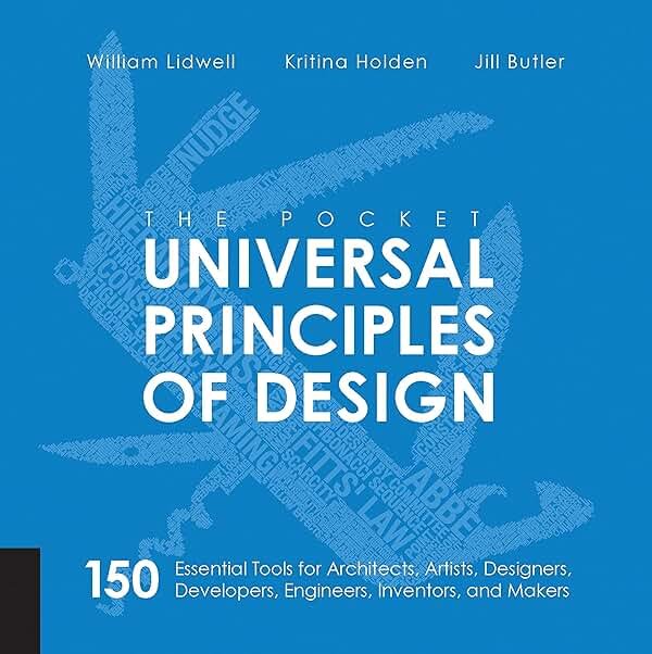 The Pocket Universal Principles of Design: 150 Essential Tools for Architects, Artists, Designers, Developers, Engineers, Inventors, and Makers (Rockport Universal) - Product Image