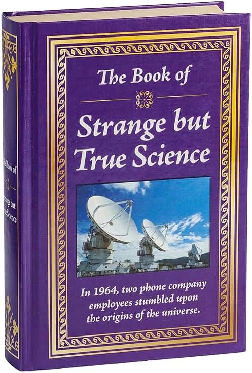 The Book of Strange but True Science: Big Book of Amazing Discoveries, Weird Experiments & Mind-Blowing Facts | Hardcover Gift for Trivia Buffs, Curious Minds, Adults, Dad & Knowledge Seekers - Product Image