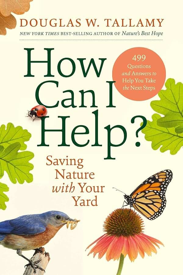 How Can I Help?: Saving Nature with Your Yard - Product Image