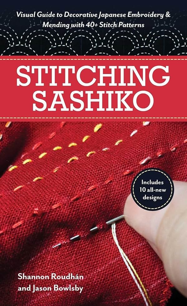 Stitching Sashiko: Visual Guide to Decorative Japanese Embroidery & Mending with 40+ Stitch Patterns (Reference Guide) - Product Image
