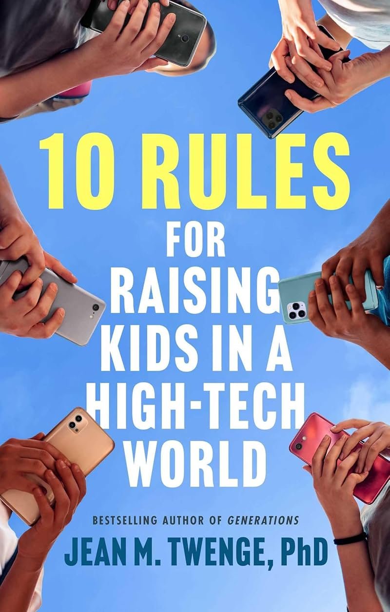 10 Rules for Raising Kids in a High-Tech World: How Parents Can Stop Smartphones, Social Media, and Gaming from Taking Over Their Children's Lives - Product Image