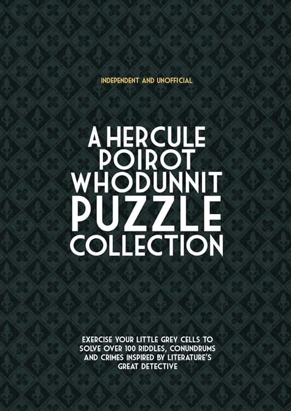 Hercule Poirot Whodunit Puzzles: Exercise Your Little Grey Cells to Solve Over 100 Riddles, Conundrums and Crimes Inspired by Agatha Christie's Great Detective - Product Image