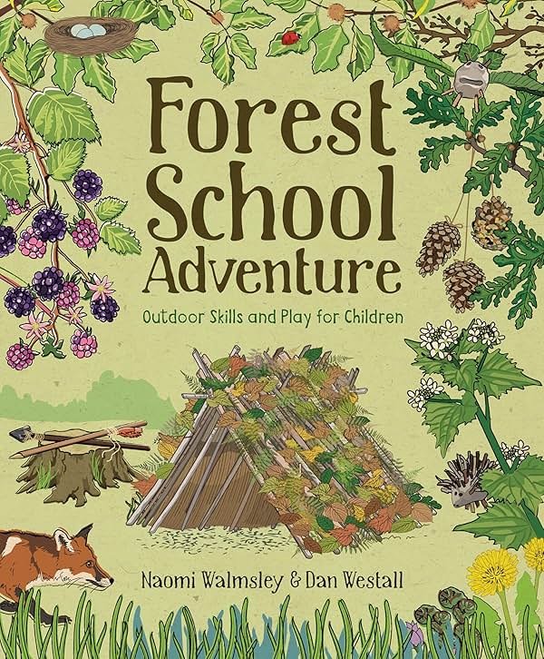 Forest School Adventure: Outdoor Skills and Play for Children - Product Image