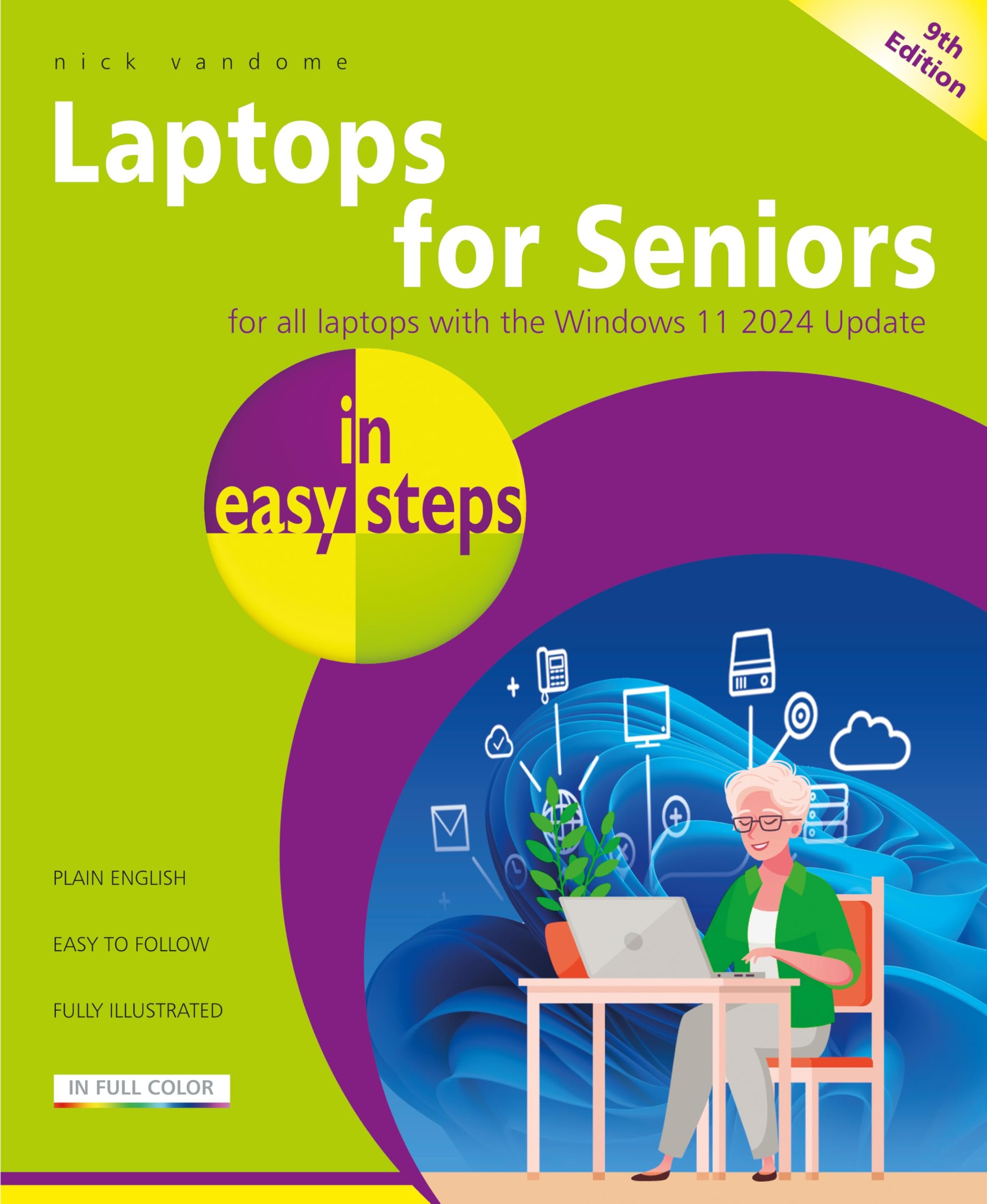 Laptops for Seniors in easy steps, 9th edition: Covers all laptops with the Windows 11 2024 Update - Product Image