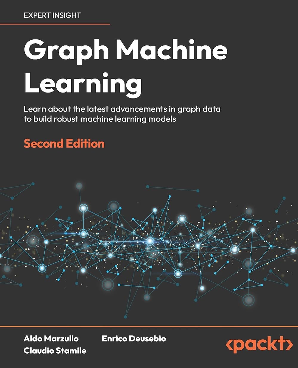 Graph Machine Learning: Learn about the latest advancements in graph data to build robust machine learning models - Product Image