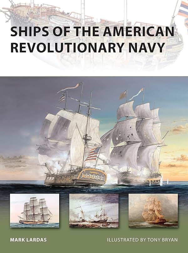 Ships of the American Revolutionary Navy (New Vanguard, 161) - Product Image