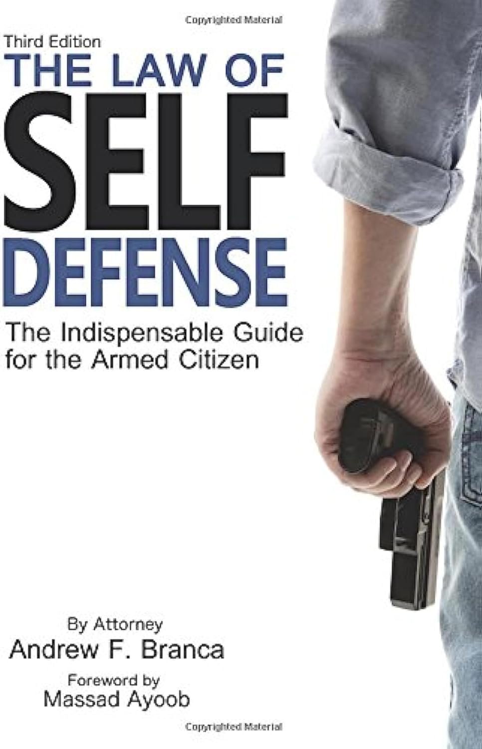 The Law of Self Defense: The Indispensable Guide to the Armed Citizen - Product Image