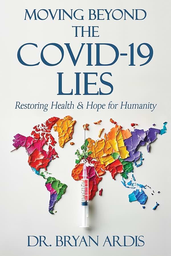 Moving Beyond the COVID-19 Lies : Restoring Health & Hope for Humanity - Product Image