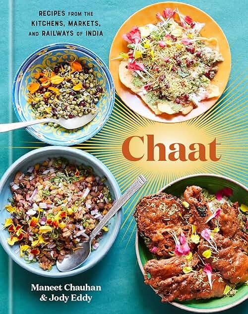 Chaat: Recipes from the Kitchens, Markets, and Railways of India: A Cookbook - Product Image