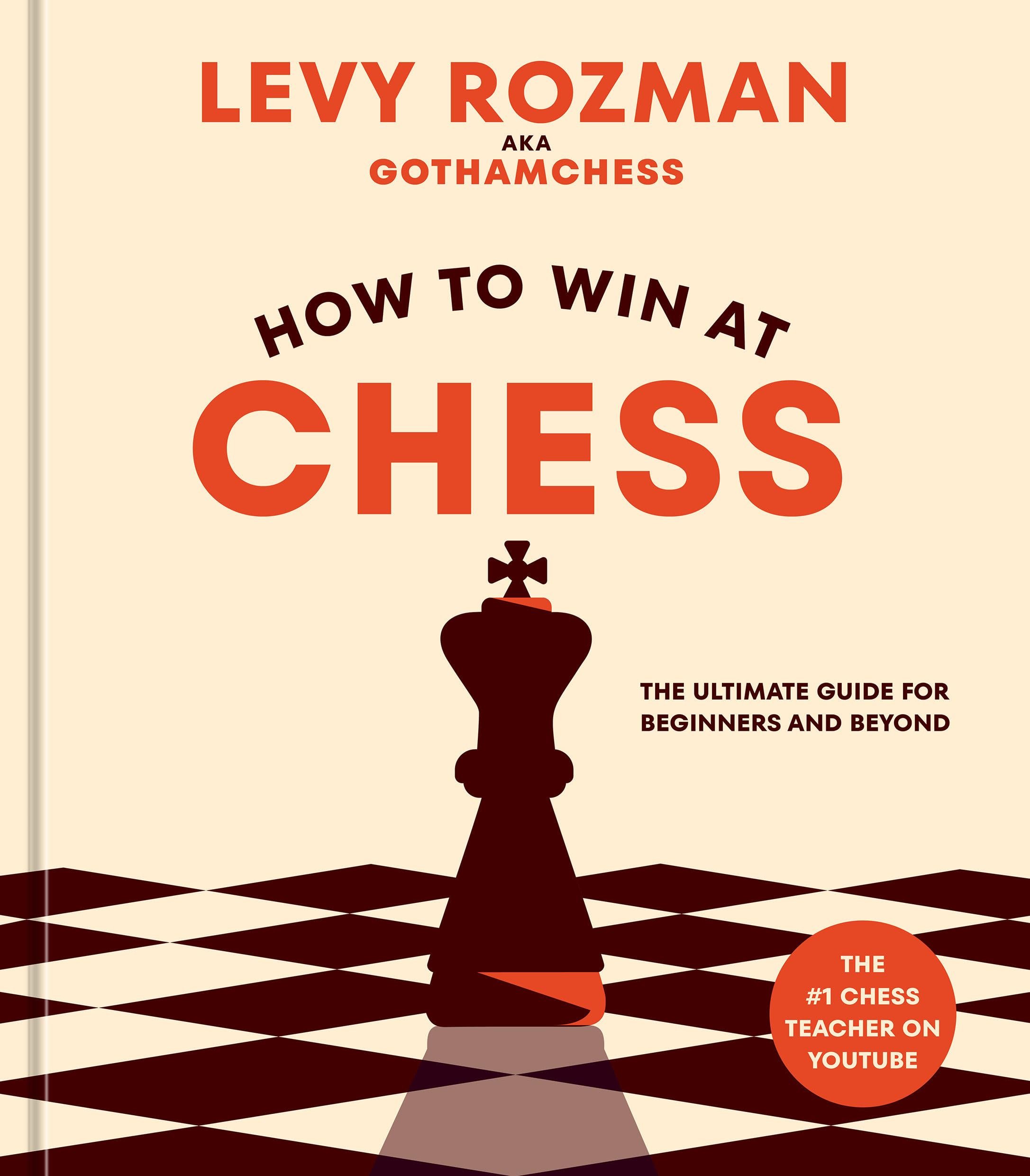 How to Win at Chess: The Ultimate Guide for Beginners and Beyond - Product Image
