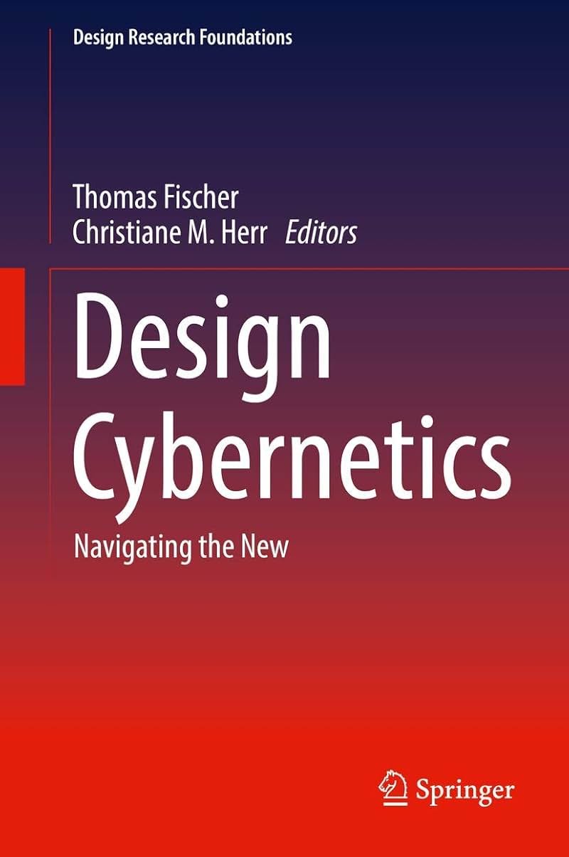 Design Cybernetics: Navigating the New (Design Research Foundations) - Product Image