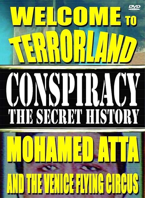 CONSPIRACY: THE SECRET HISTORY - VOLUME 5: MOHAMED ATTA & THE VENICE FLYING CIRCUS - Product Image