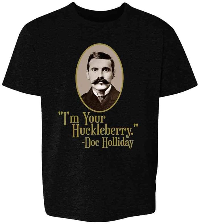 Pop Threads Im Your Huckleberry Doc Holliday Western Quote Baby Toddler Kids Girl Boy T-Shirt - Product Image