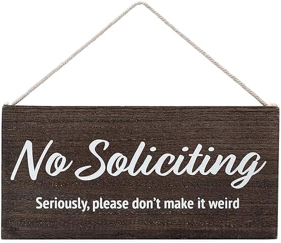 No Soliciting Sign for House Funny - No Soliciting Sign For Door - Seriously, Please Don't Make It Weird - Product Image