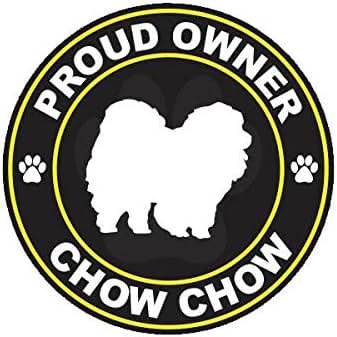 EW Designs Proud Owner Chow Chow Sticker Decal Vinyl Dog Canine pet Bumper Sticker Vinyl Sticker Car Truck Decal 5" - Product Image
