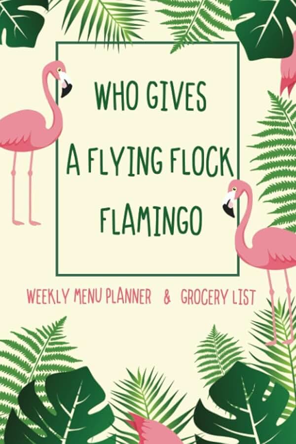 Weekly Menu Planner & Grocery List: 52 Weeks of Meal Planning Track (Food Planner / Diary / Log / Journal / Calendar) with Fridge Inventory Tracker (Flamingo Themed) - Product Image