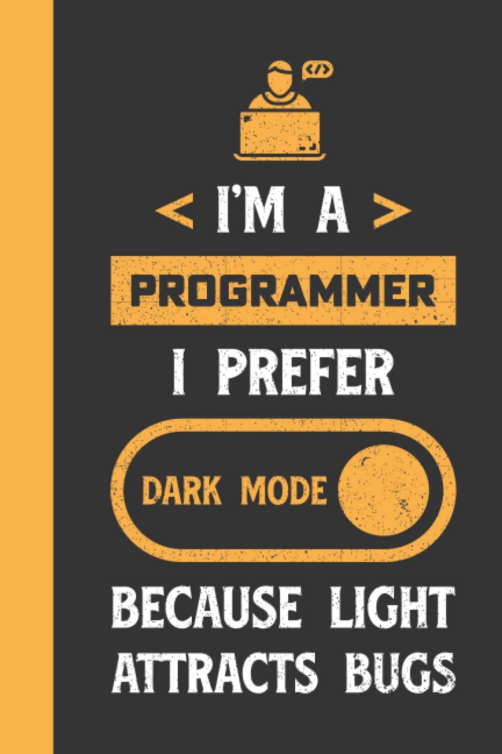 Programmer Gift: Funny Gift Idea For Software, Computer Engineers, Coders - Blank Lined Notebook - Product Image