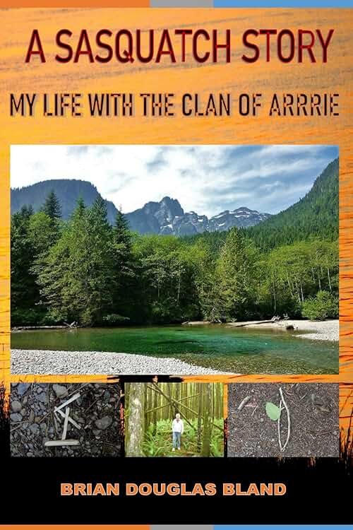 A Sasquatch Story: My Life with the Clan of Arrrie - Product Image