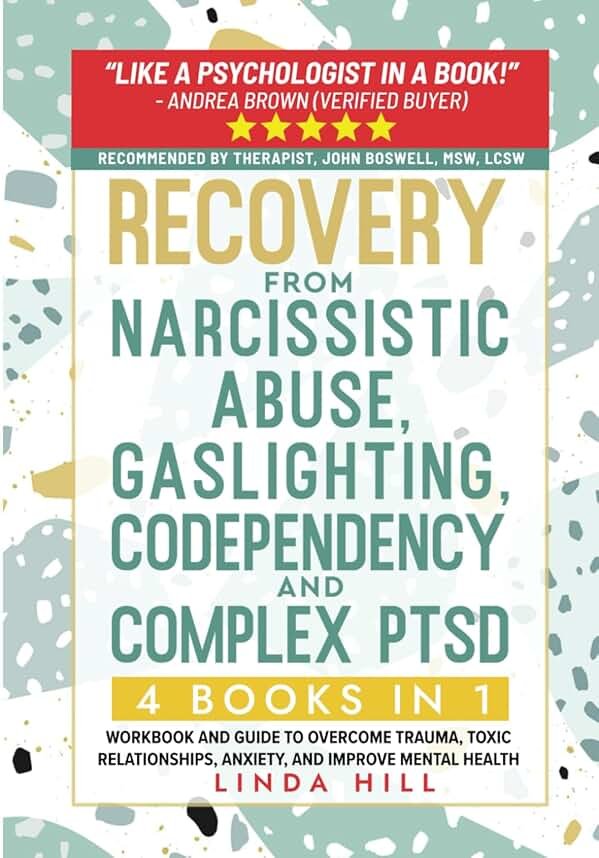 Recovery from Narcissistic Abuse, Gaslighting, Codependency and Complex PTSD (4 Books in 1): Workbook and Guide to Overcome Trauma, Toxic ... and Recover from Unhealthy Relationships) - Product Image