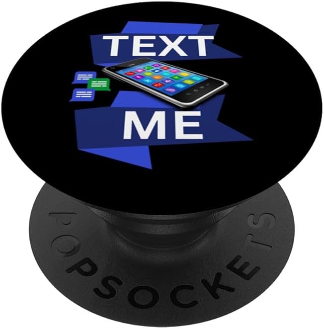 Fun Text Me With Mobile Cellphone Texting Text Messages PopSockets Standard PopGrip - Product Image