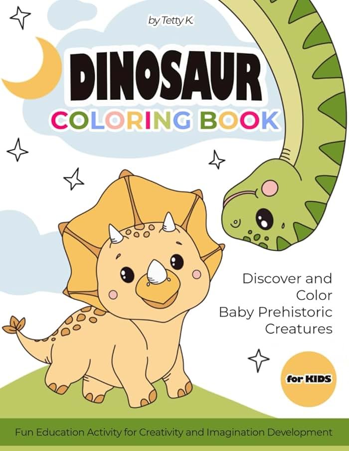 Dinosaur Coloring Book for Kids: Discover and Color Adorable Baby Prehistoric Creatures: Fun Educational Activity for Creativity and Imagination Development - Product Image