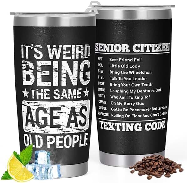 Cessfle Weird Being the Same Age as Old People Tumbler, 20oz Funny Senior Citizens Tumbler Gifts, Funny Gag Gifts Birthday Gifts for Men, 40th 50th 60th 70th 80th Birthday Gifts for Men Women… - Product Image