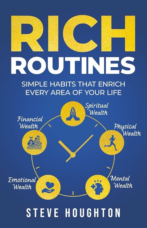 Rich Routines: Simple Habits That Enrich Every Area of Your Life - Product Image
