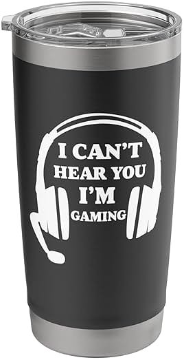 I Can't Hear You I'm Gaming Gamer Men Boys Kids Stainless Steel Insulated Tumbler - Product Image
