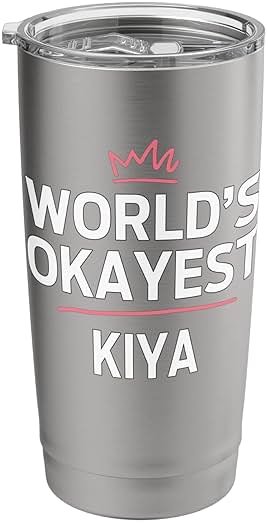 World's Okayest KIYA Funny Personalized Custom KIYA Stainless Steel Insulated Tumbler - Product Image