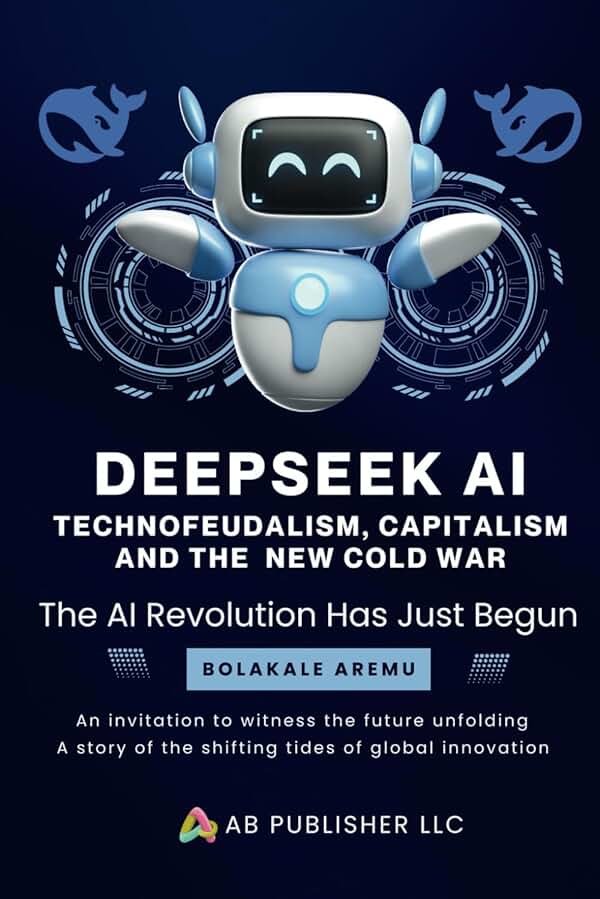 Deepseek AI: Technofeudalism, Capitalism and the New Cold War - Product Image