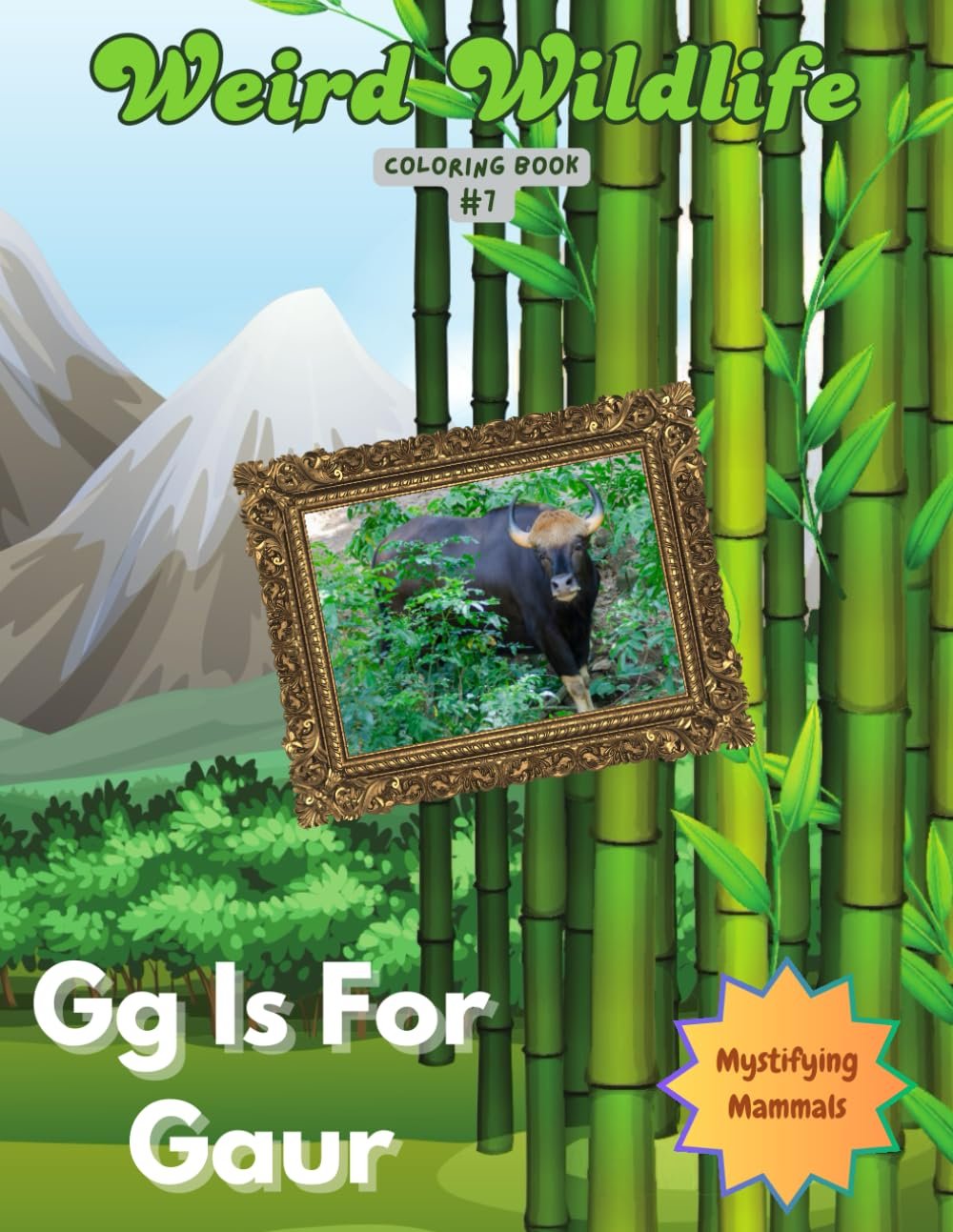 Gg is for Gaur: Weird Wildlife Coloring Book #7 (Weird Wildlife Coloring Books) - Product Image