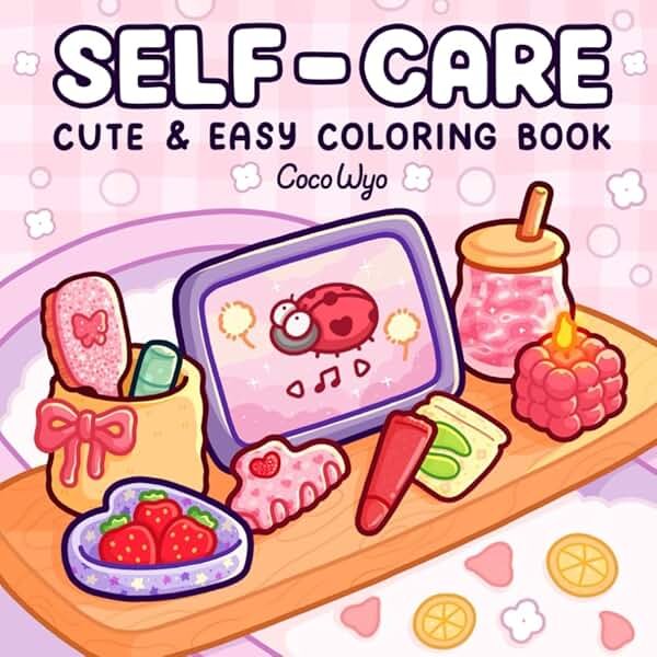 Self-Care: Relaxing Coloring Book for Girls and Adults with Cute and Easy Illustrations - Product Image