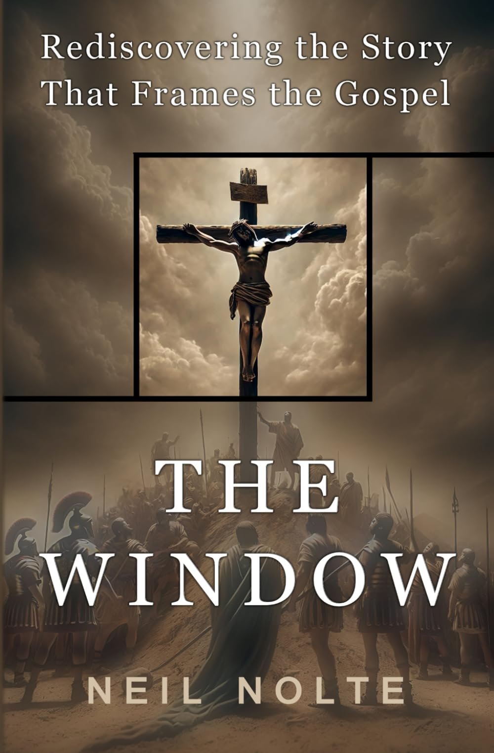 The Window: Rediscovering the Story That Frames the Gospel - Product Image