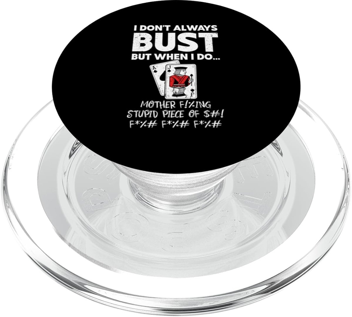 Blackjack I Don't Always Bust Funny Casino Card Game PopSockets PopGrip for MagSafe - Product Image