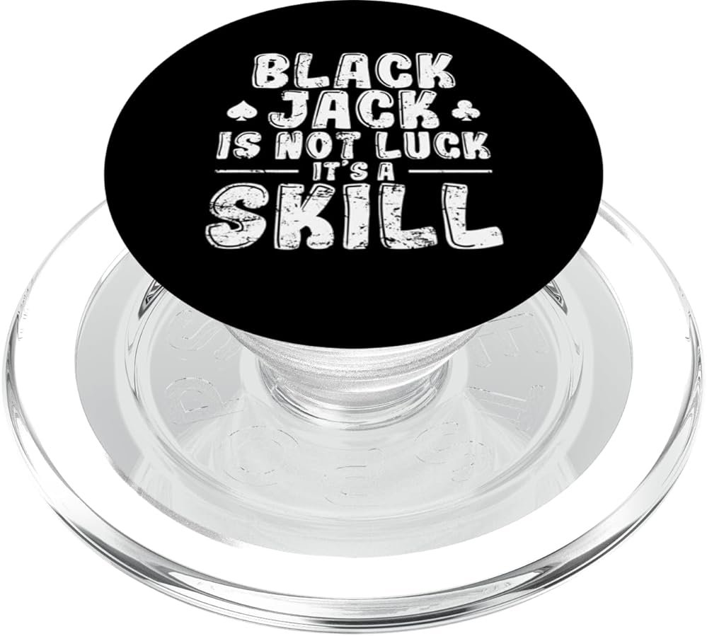 Blackjack is not Luck It's Skill PopSockets PopGrip for MagSafe - Product Image