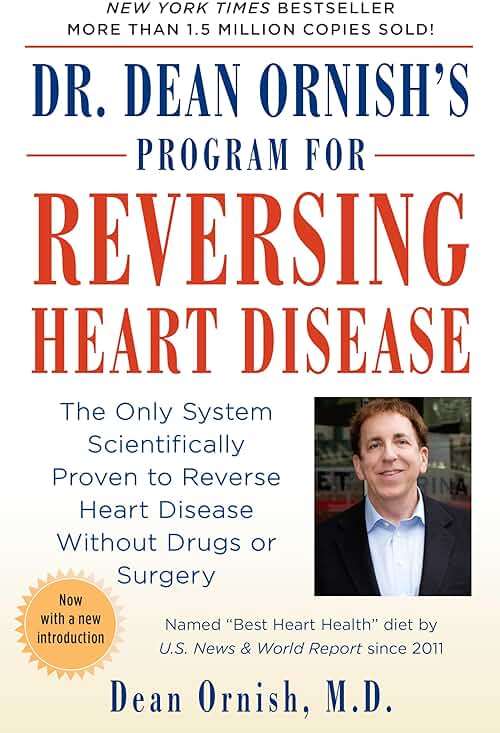 Dr. Dean Ornish's Program for Reversing Heart Disease: The Only System Scientifically Proven to Reverse Heart Disease Without Drugs or Surgery - Image 1