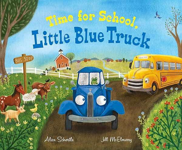 Time for School, Little Blue Truck: A Sweet School Story About Helping Friends for Children (Ages 4–8) - Image 1
