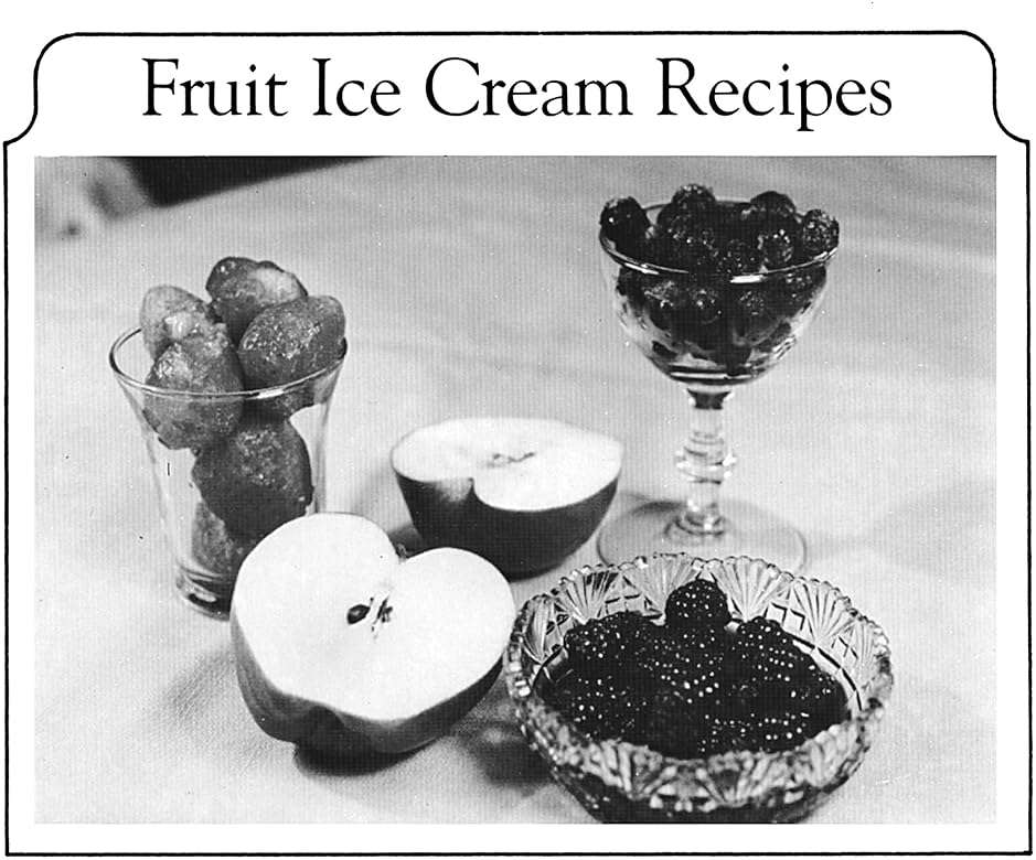 Old-Fashioned Homemade Ice Cream: With 58 Original Recipes - Image 8