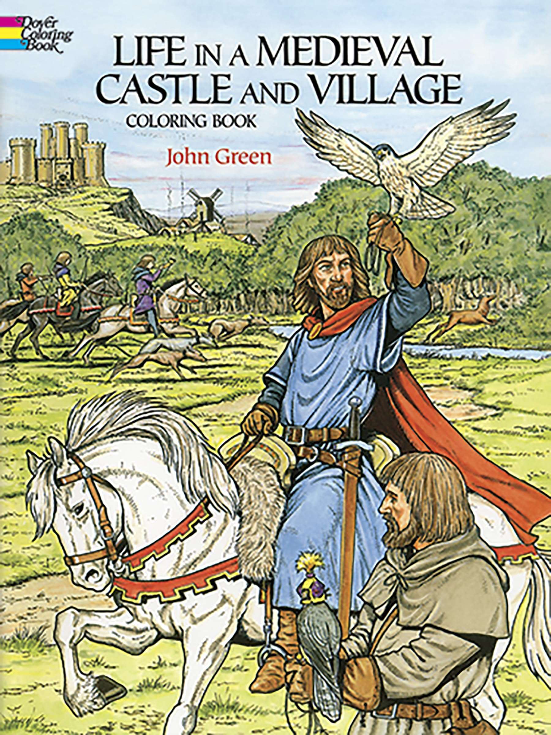Life In A Medieval Castle and Village Coloring Book: The World of the Middle Ages Through Castles, Crafts, and Community Life (Dover World History Coloring Books) - Image 1