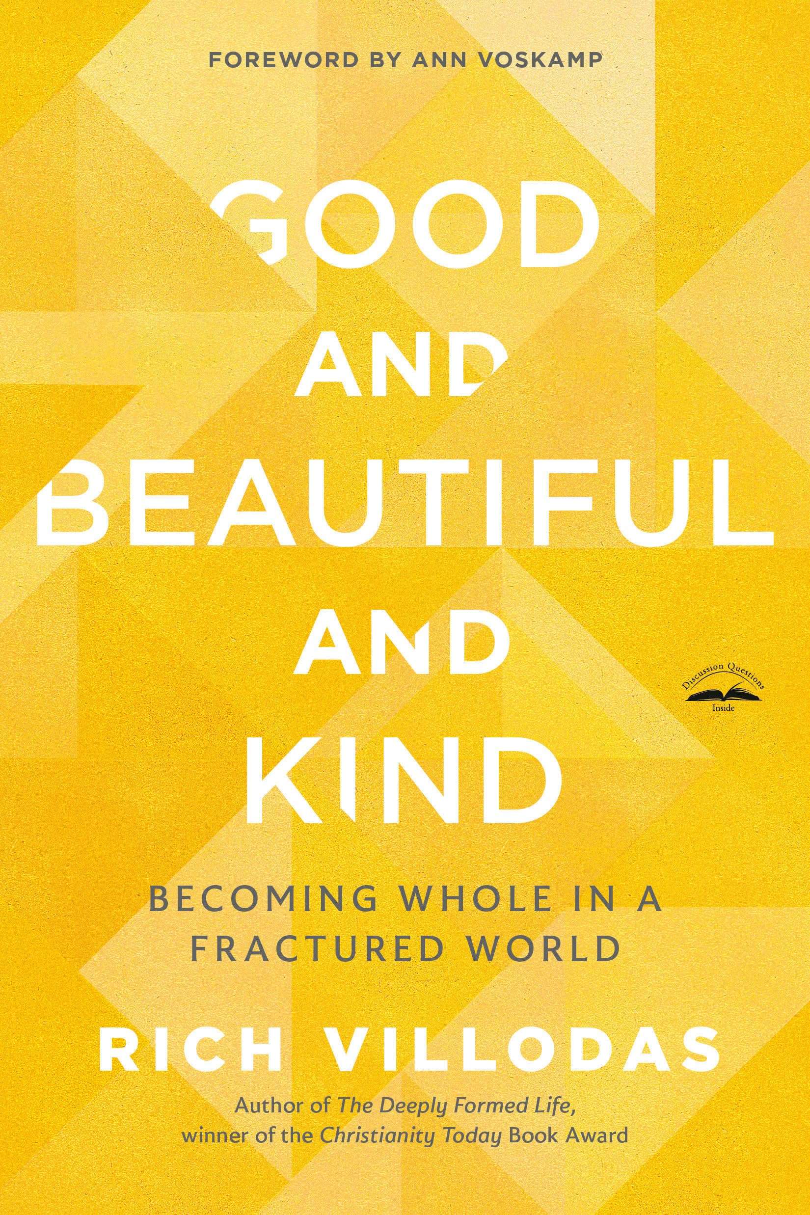 Good and Beautiful and Kind: Becoming Whole in a Fractured World - Image 1