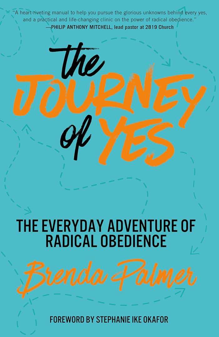 The Journey of Yes: The Everyday Adventure of Radical Obedience - Image 1